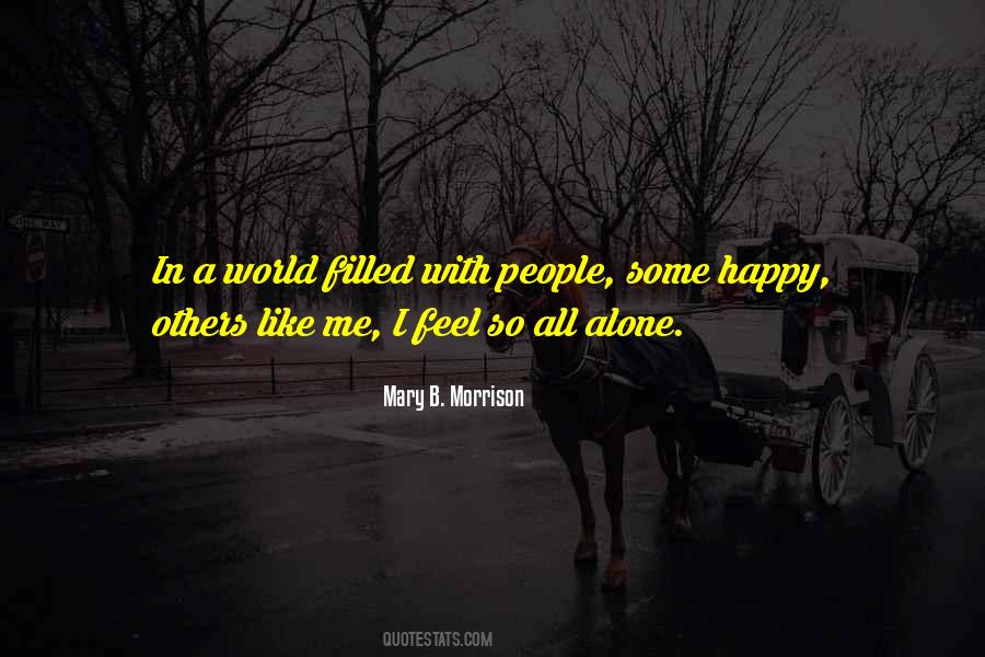 Quotes About Alone Happy #63091