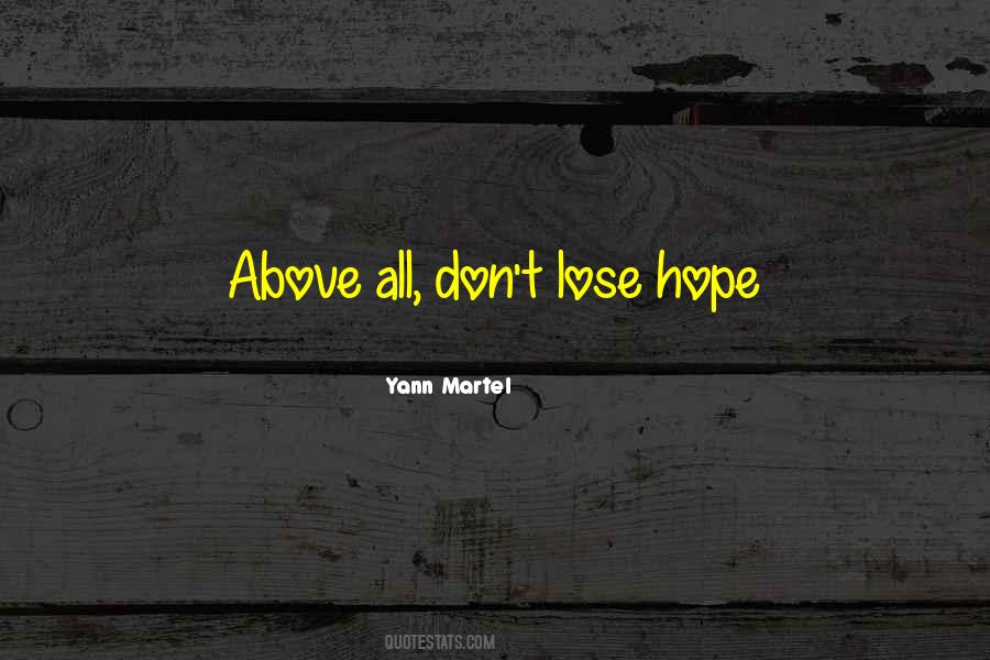 Quotes About Don't Lose Hope #1671304