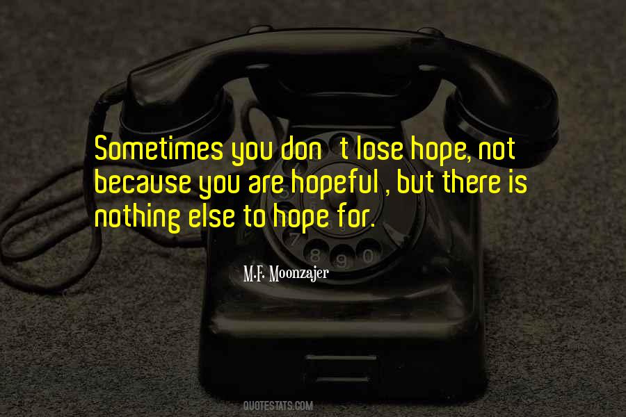 Quotes About Don't Lose Hope #323110