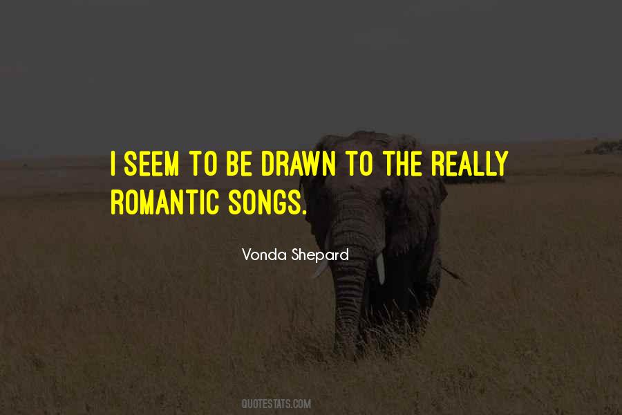 Quotes About Romantic Songs #1489222