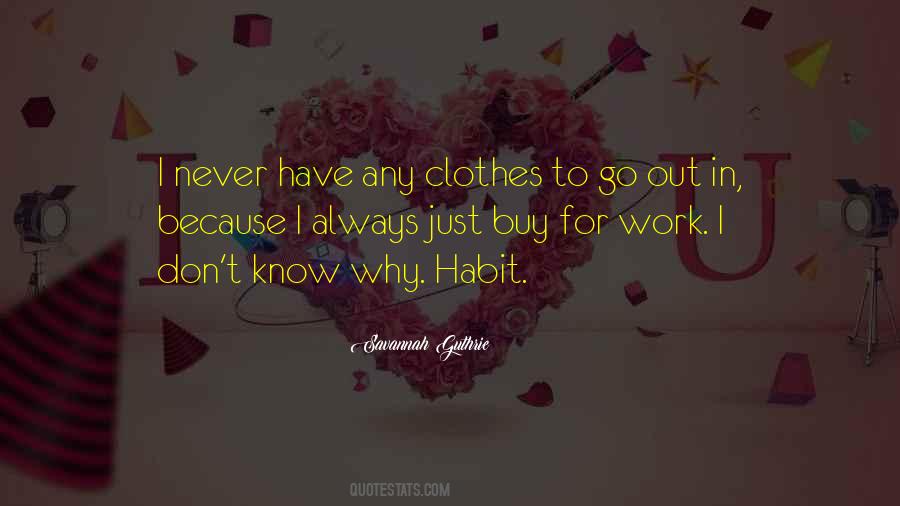 Quotes About Work Clothes #107338