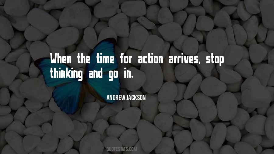 Quotes About Thinking And Action #547724