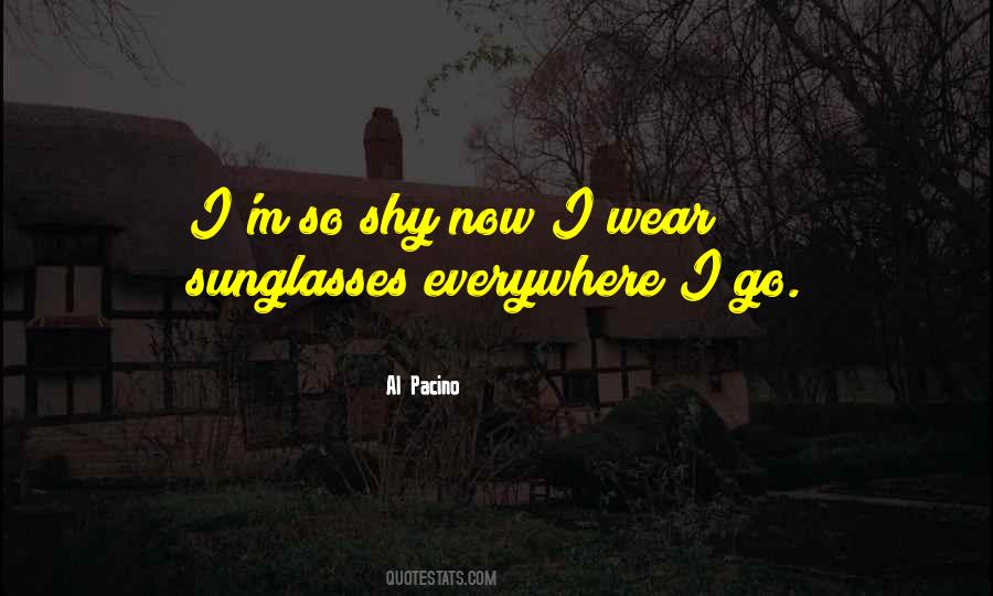 Wear Sunglasses Quotes #361342