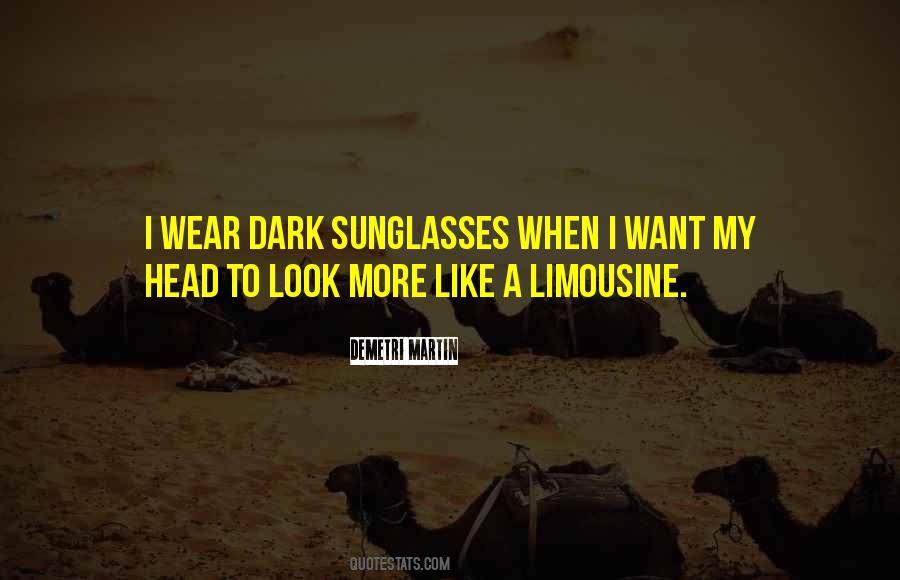 Wear Sunglasses Quotes #518132