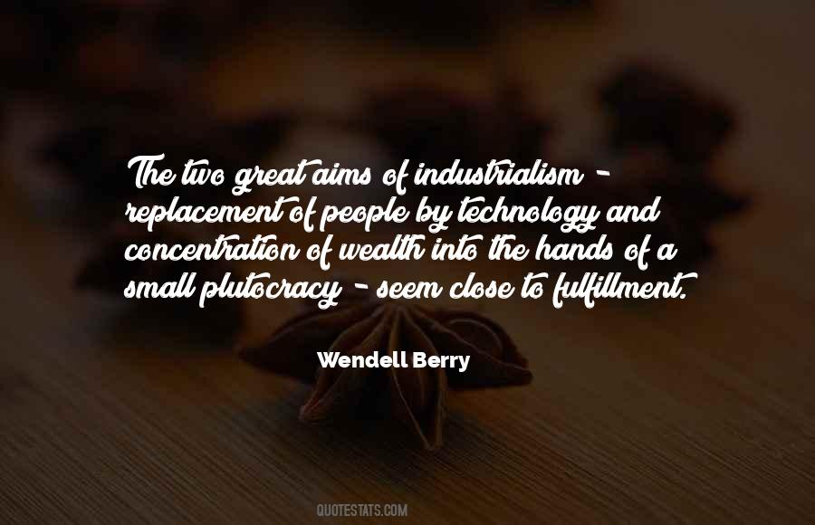 Quotes About Industrialism #801258