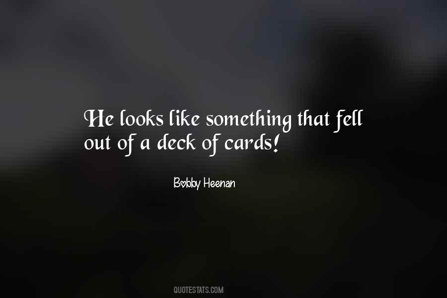 Quotes About Deck Of Cards #586766