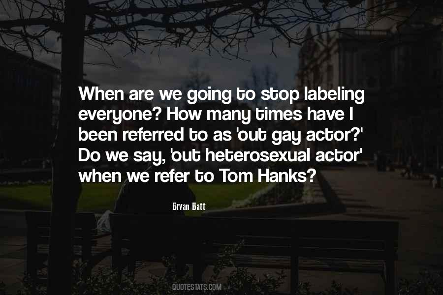 Quotes About Not Labeling #214615