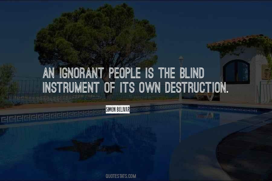 Quotes About Ignorant People #1334353