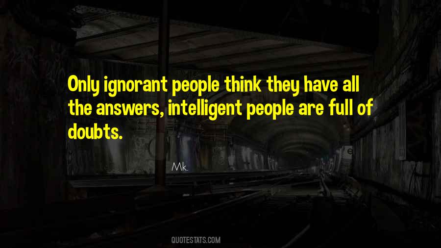 Quotes About Ignorant People #1552052