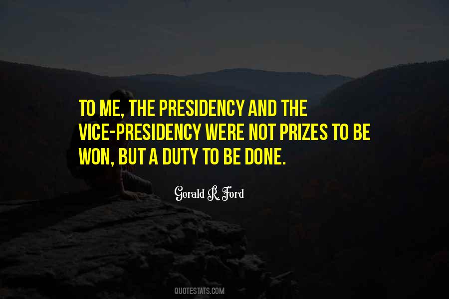 Quotes About The Presidency #1163861