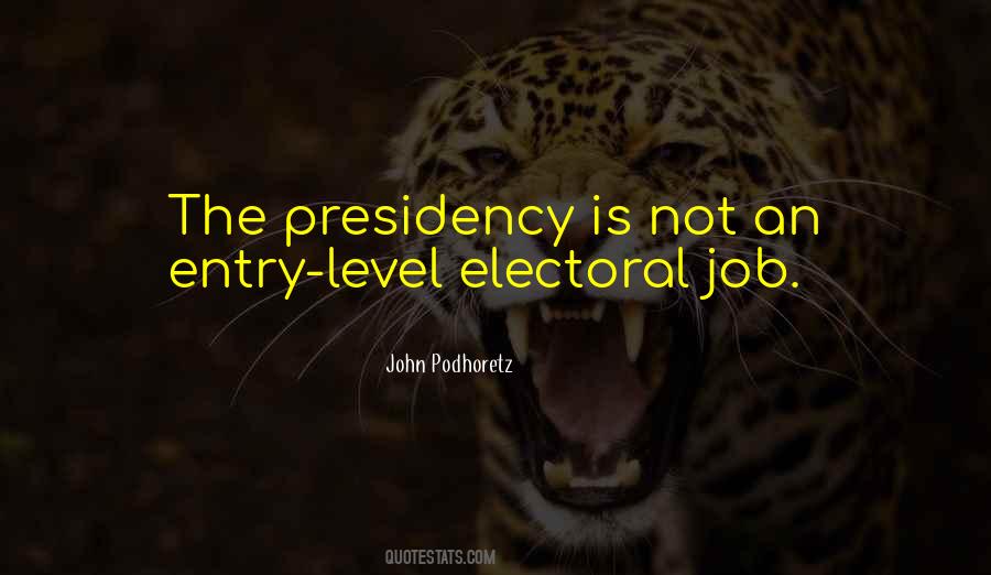 Quotes About The Presidency #1172775