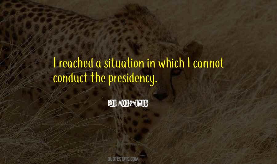 Quotes About The Presidency #1459749