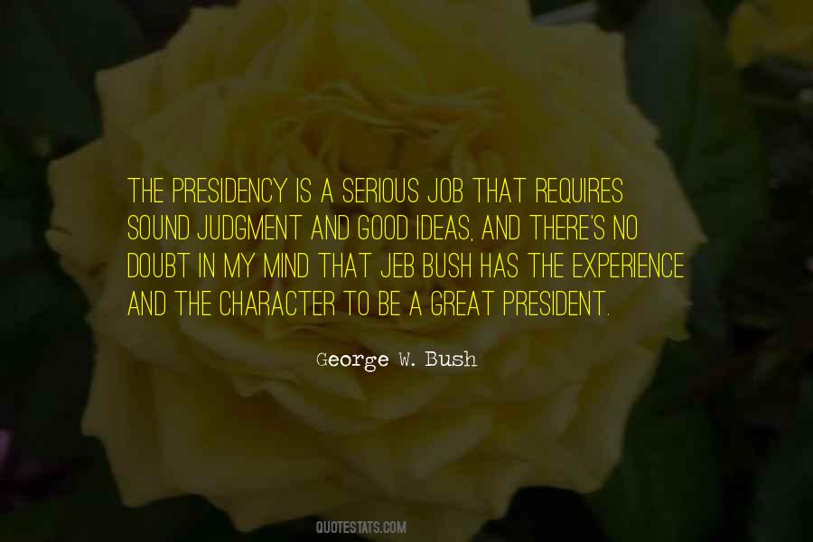 Quotes About The Presidency #1578821
