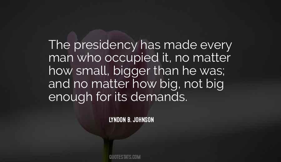 Quotes About The Presidency #1830334