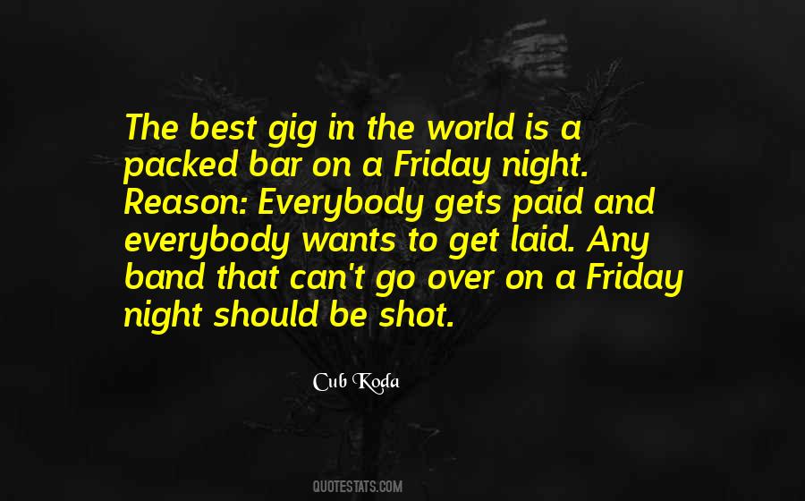 Quotes About Friday Night #924315