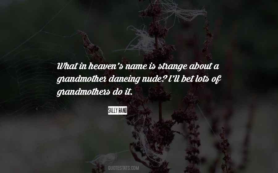 All Grandmothers Quotes #578605