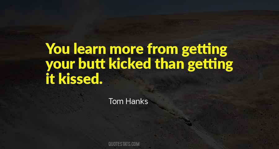 Quotes About Learning The Hard Way #431361