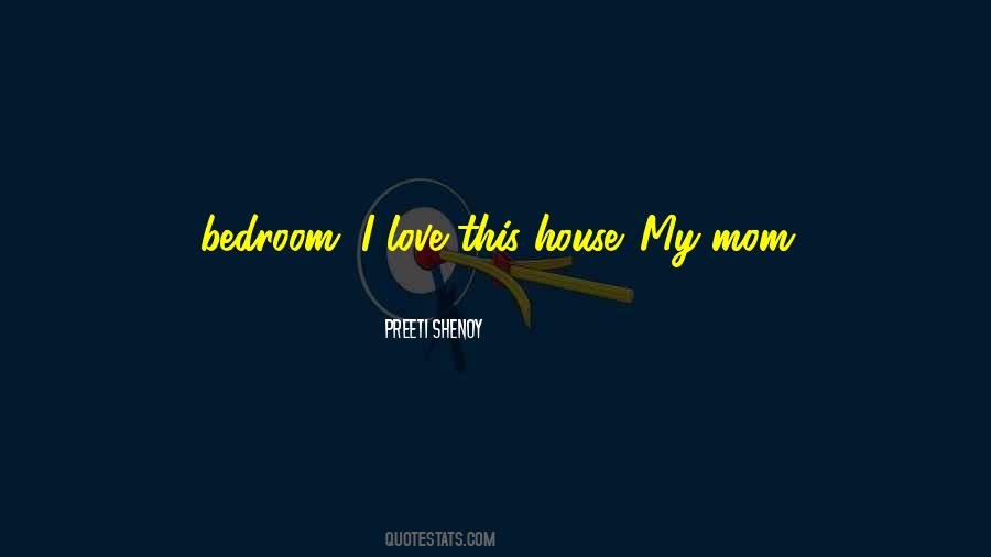Bedroom House Quotes #1173607