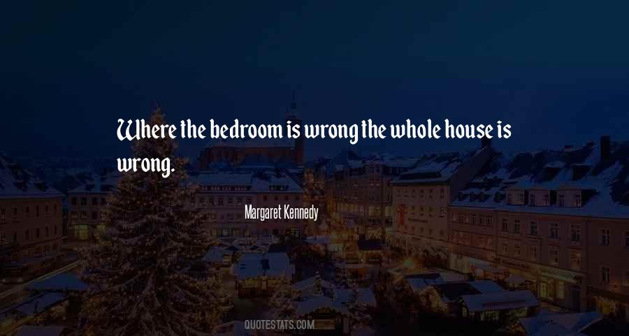 Bedroom House Quotes #1310634