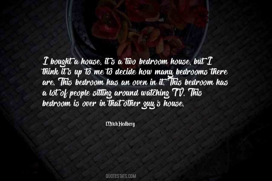 Bedroom House Quotes #528974