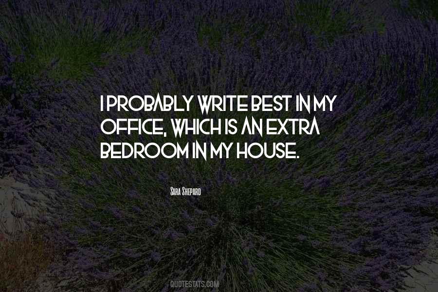 Bedroom House Quotes #612958