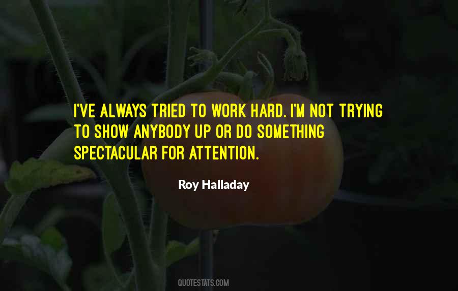 Quotes About Trying To Work Hard #155158