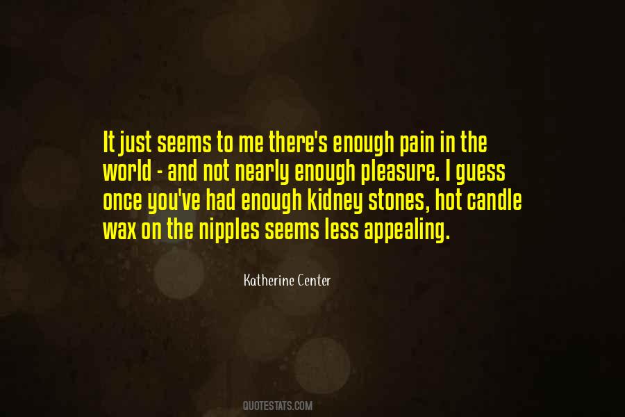 Pleasure Pain Quotes #14313