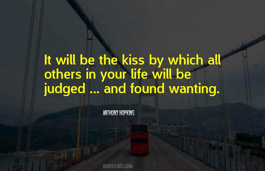 Quotes About Wanting Someone To Kiss You #1043839
