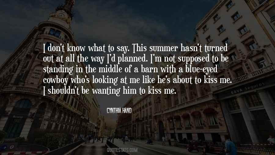 Quotes About Wanting Someone To Kiss You #218660