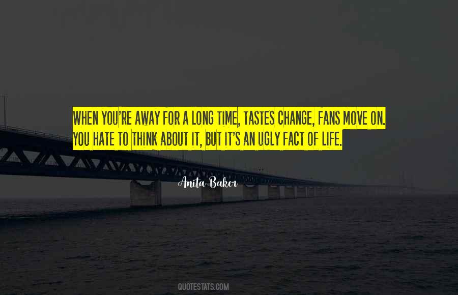Quotes About It's Time To Move On #1030175