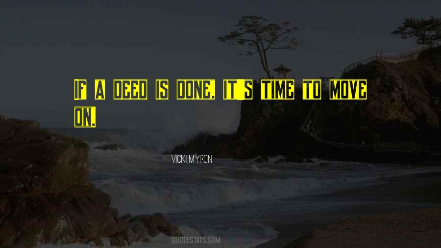 Quotes About It's Time To Move On #104201