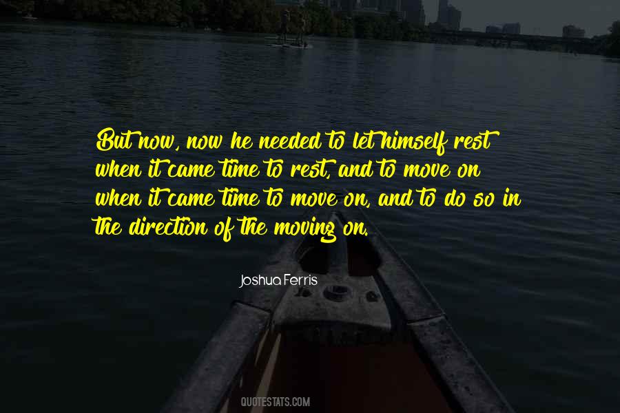 Quotes About It's Time To Move On #820605