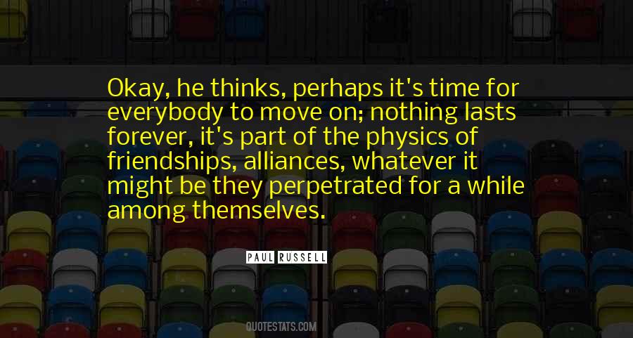 Quotes About It's Time To Move On #950087