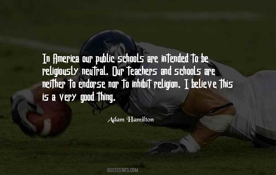 Quotes About Schools And Teachers #109527
