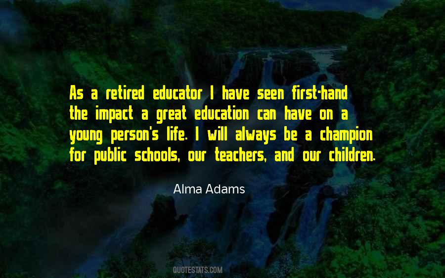 Quotes About Schools And Teachers #521060