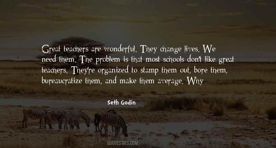 Quotes About Schools And Teachers #577279