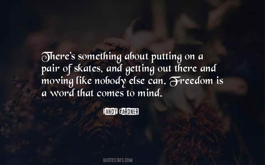 Quotes About Getting Freedom #1577930