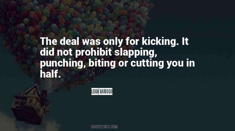 Quotes About Kicking #1120476