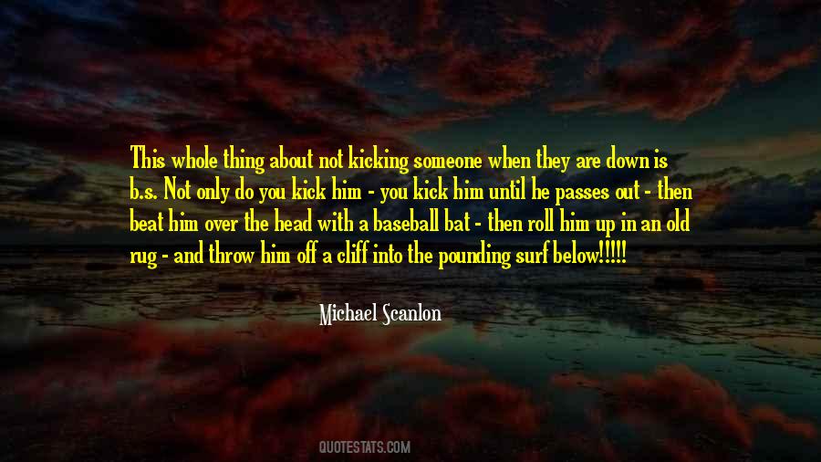 Quotes About Kicking #1271533