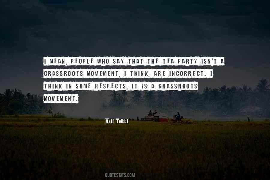 Quotes About Tea Party Movement #1301443