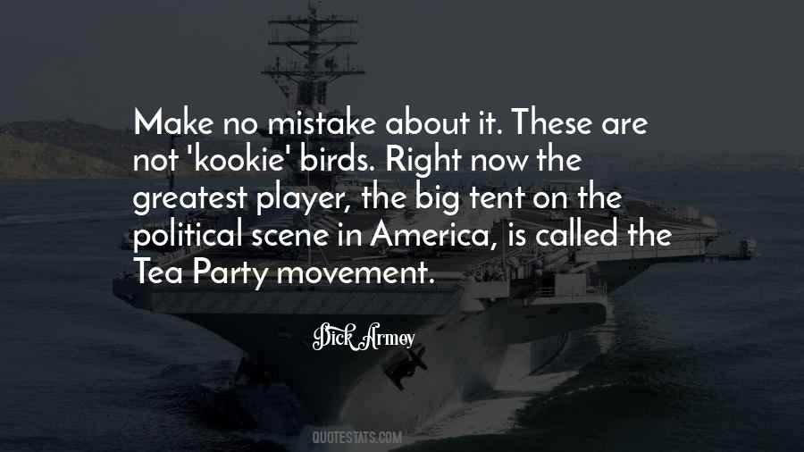 Quotes About Tea Party Movement #457401