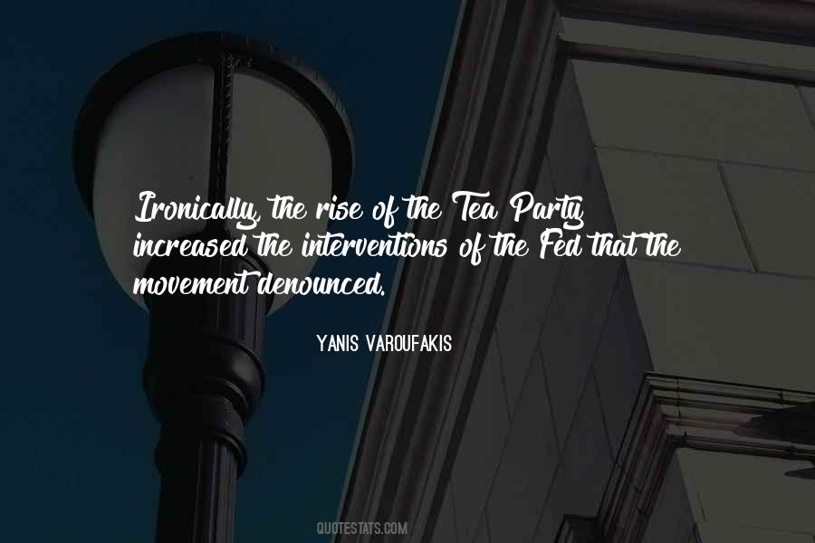 Quotes About Tea Party Movement #593373