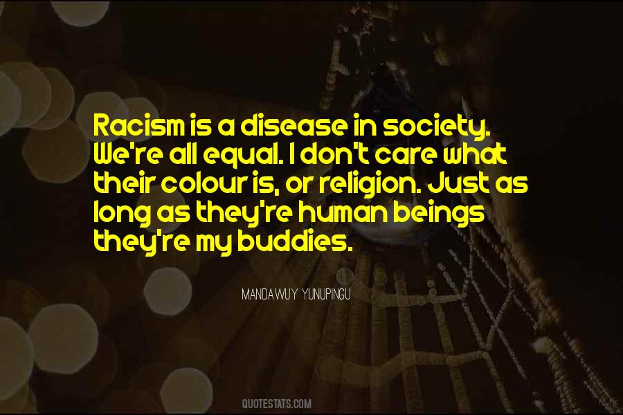 Quotes About Racism #1225147