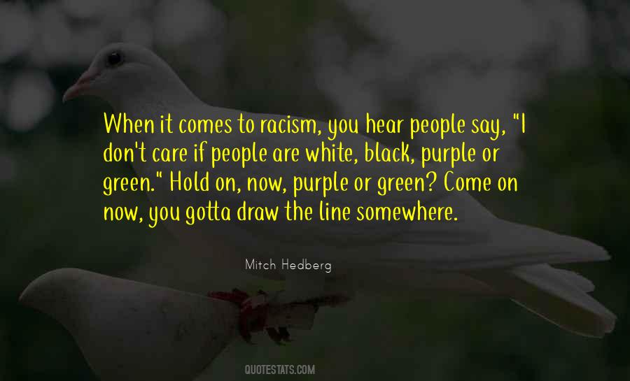 Quotes About Racism #1301897