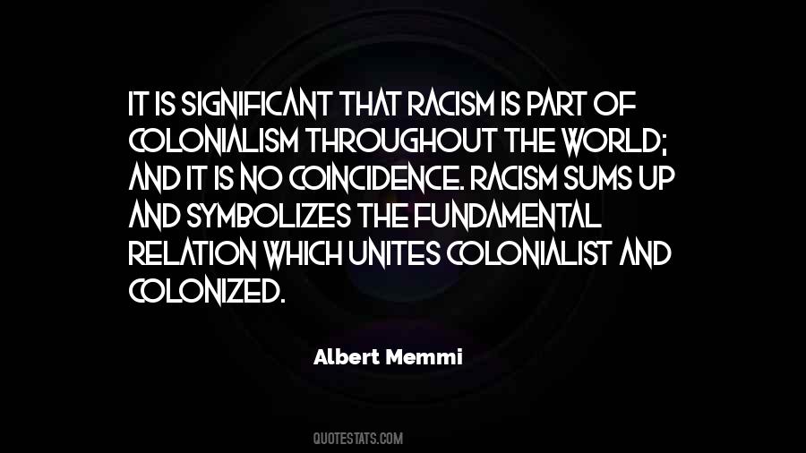 Quotes About Racism #1352706
