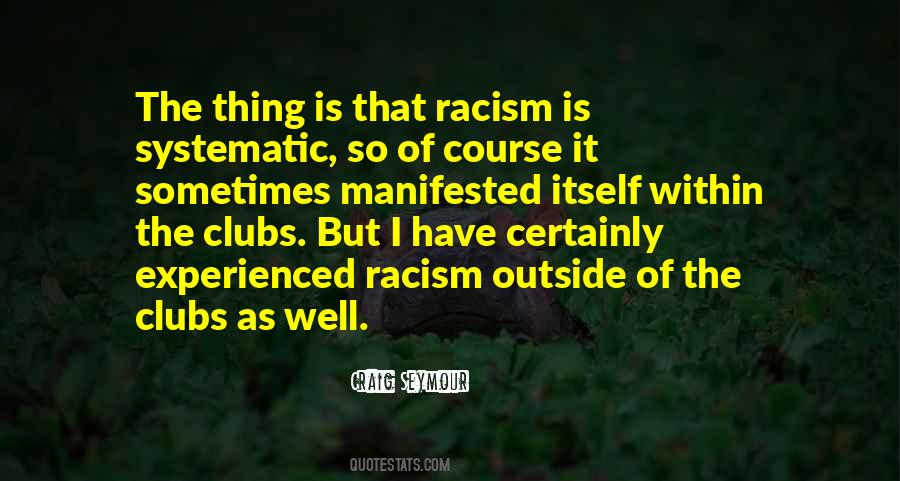 Quotes About Racism #1366165