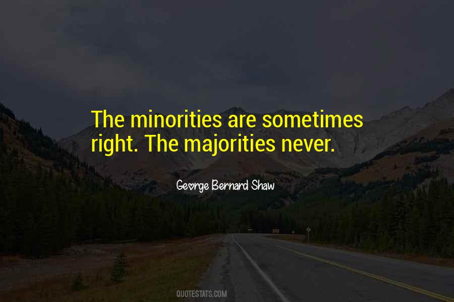 Majorities And Minorities Quotes #851353