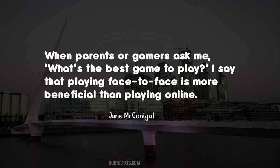 Quotes About Online Gamers #1517902