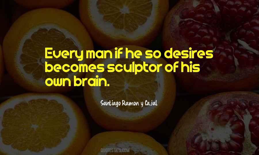 Ramon Cajal Quotes #1878876