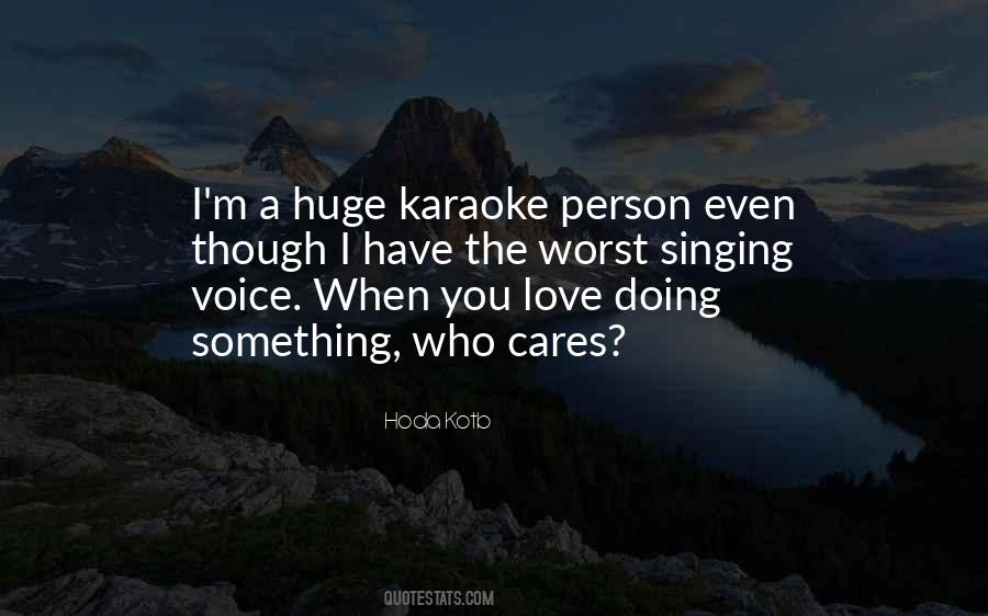 Singing Karaoke Quotes #1374996